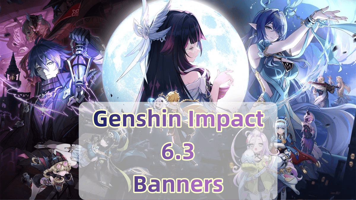 Genshin Impact 6.3 Banner Leaks: Complete Pull Priority Guide & Best Investment Analysis