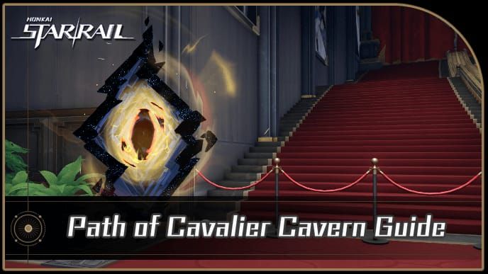 Honkai Star Rail Path of Cavalier domain map in Penacony Grand Theater
