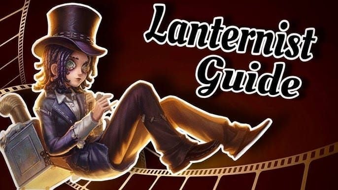 Identity V Lanternist ability guide screenshot