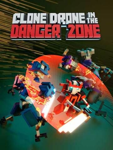 Clone Drone In The Danger Zone