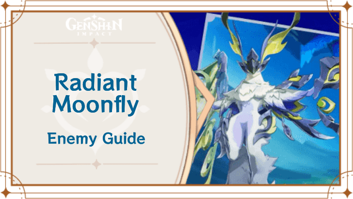 Genshin Impact Radiant Moonfly & Knuckle Duckle Guide 2025